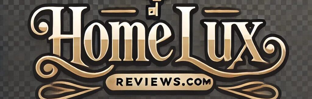 Home Lux Reviews